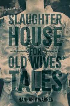 Paperback Slaughterhouse for Old Wives' Tales Book