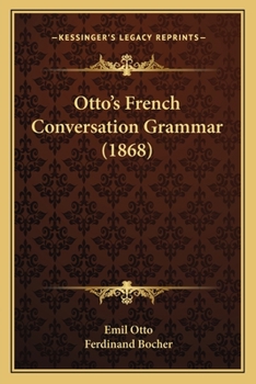 Paperback Otto's French Conversation Grammar (1868) Book