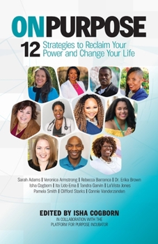 Paperback On Purpose: 12 Strategies to Reclaim Your Power and Change Your Life Book