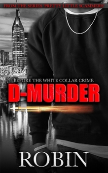 Paperback D-Murder: Life Before The White Collar Crime Book