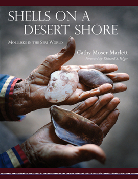 Shells on a Desert Shore: Mollusks in the Seri World - Book  of the Southwest Center Series