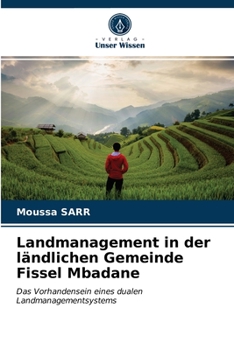 Paperback Landmanagement in der ländlichen Gemeinde Fissel Mbadane [German] Book