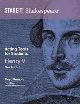 Paperback STAGEiT! Shakespeare Acting Tools for Students - Henry V Grades 5-8 Book