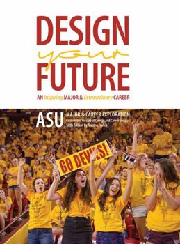 Paperback Design Your Future: An Inspiring Major & Extraordinary Career Book