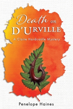 Death on D'Urville: A Claire Hardcastle Mystery - Book #1 of the Claire Hardcastle Mysteries