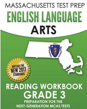 Paperback MASSACHUSETTS TEST PREP English Language Arts Reading Workbook Grade 3: Preparation for the Next-Generation MCAS Tests Book