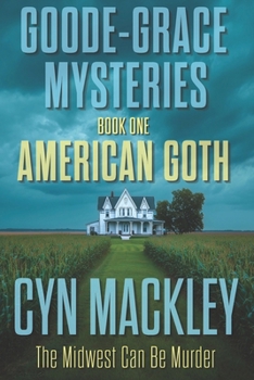 American Goth - Book #1 of the A Goode-Grace Mystery