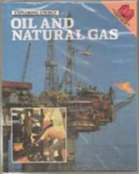 Hardcover Oil and Natural Gas (Macmillan World Library: Exploring Energy) Book