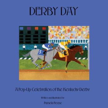 Hardcover Derby Day: A Pop-Up Celebration of the Kentucky Derby Book