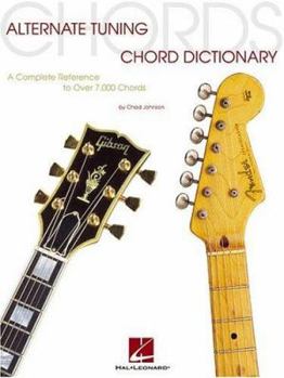 Paperback Alternate Tuning Chord Dictionary: A Complete Reference to Over 7,000 Chords Book