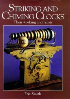 Hardcover Striking and Chiming Clocks: Their Working and Repair Book