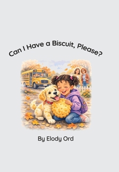 Hardcover Can I Have a Biscuit, Please? Book