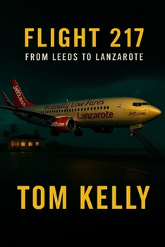 Paperback Flight 217 Leeds to Lanzarote Book
