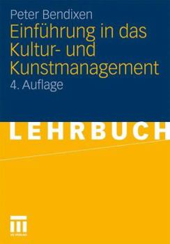 Paperback Einführung in Das Kultur- Und Kunstmanagement [German] Book