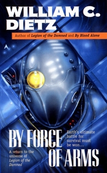 By Force of Arms - Book #4 of the Legion