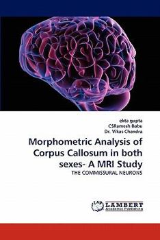 Paperback Morphometric Analysis of Corpus Callosum in both sexes- A MRI Study Book