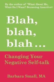 Paperback Blah, Blah, Blah...: Changing Your Negative Self-Talk Book