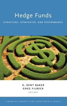 Hardcover Hedge Funds: Structure, Strategies, and Performance Book