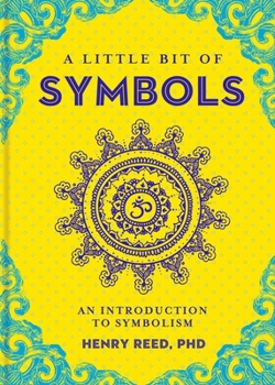 Hardcover A Little Bit of Symbols: An Introduction to Symbolism Volume 6 Book