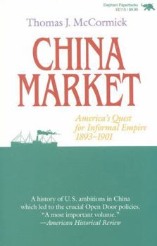 Paperback China Market: America's Quest for Informal Empire, 1893-1901 Book