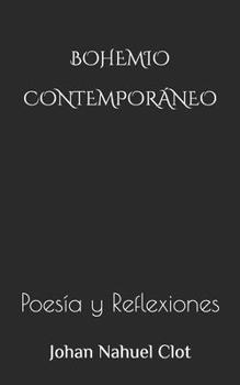 Paperback Bohemio Contemporáneo: Poesía y Reflexiones [Spanish] Book