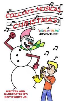 Paperback Collin's Musical Christmas: A Color-With-Me Adventure Book