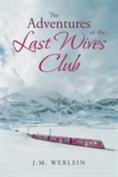 Paperback The Adventures Of The Last Wives Club Book