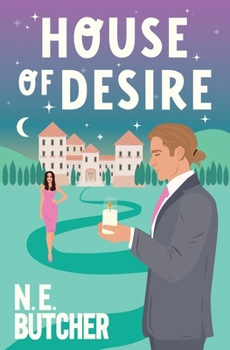 House of Desire: A Steamy Contemporary Romance (Reality TV Series)
