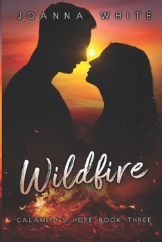 Paperback Wildfire: Calamity's Hope Book 3 Book