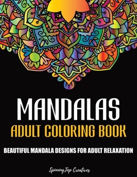 Paperback Mandalas Adult Coloring Book: Relaxing, Stress Relieving Beautiful Mandala Designs Book