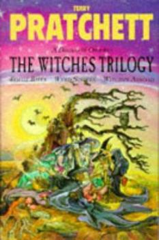 Hardcover The Witches Trilogy (A Discworld Omnibus: "Equal Rites", "Wyrd Sisters", "Witches Abroad") Book