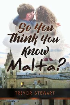 Paperback So You Think You Know Malta? Book