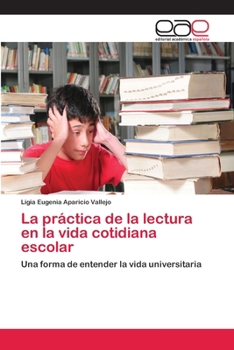 Paperback La práctica de la lectura en la vida cotidiana escolar [Spanish] Book