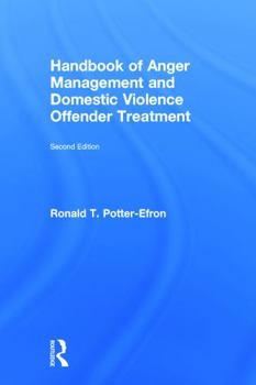 Hardcover Handbook of Anger Management and Domestic Violence Offender Treatment Book