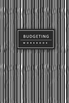 Budgeting Workbook: Checklist Bill Paying Organizer Planner, Bill Payments Tracker, Log Book Debt Tracker Budgeting Financial Planning Journal Debt Keeper Family Financial Notebook