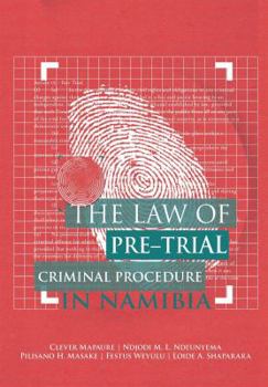Paperback The Law of Pre-Trial Criminal Procedure in Namibia Book
