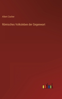 Hardcover Römisches Volksleben der Gegenwart [German] Book