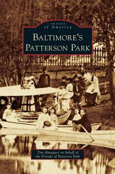 Baltimore's Patterson Park - Book  of the Images of America: Maryland