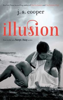 Illusion - Book #1 of the Swept Away