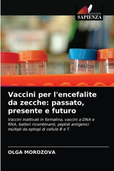 Paperback Vaccini per l'encefalite da zecche: passato, presente e futuro [Italian] Book