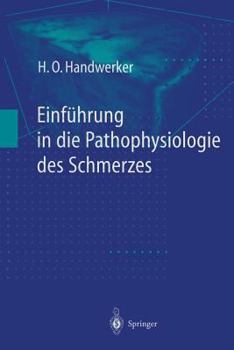 Paperback Einführung in Die Pathophysiologie Des Schmerzes [German] Book