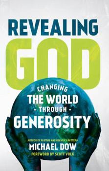 Perfect Paperback Revealing God: Changing the World Through Generosity Book