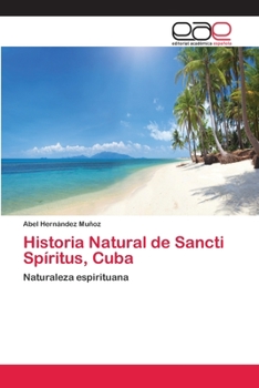 Paperback Historia Natural de Sancti Spíritus, Cuba [Spanish] Book