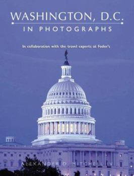 Hardcover Washington D.C. in Photographs: In Collaboration with the Travel Experts at Fodor's Book