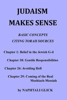 Paperback Judaism Makes Sense: Basic concepts citing Torah sources Book