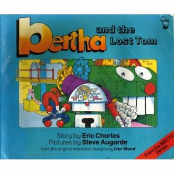 Paperback Bertha and the Lost Tom Book