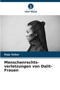 Menschenrechts- verletzungen von Dalit-Frauen (German Edition)