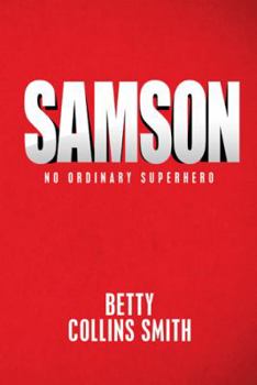 Paperback Samson: No Ordinary Superhero Book