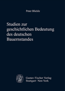 Hardcover Studien Zur Geschichtlichen Bedeutung Des Deutschen Bauernstandes [German] Book