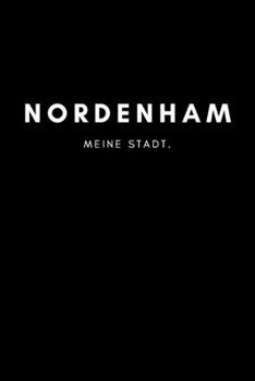 Nordenham: Notizbuch, Notizblock, Notebook | Punktraster, Punktiert, Dotted | DIN A5 (6x9 Zoll), 120 freie Seiten | Notizen, Termine, Ideen, Skizzen, ... Region, Liebe und Heimat (German Edition)